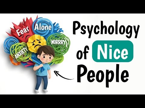 Psychology Of "NICE" People | Humans Explained Wrong.