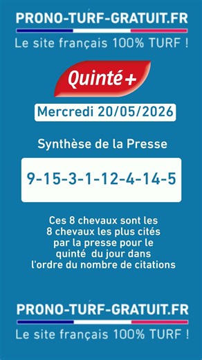 Quinté+ Pronostics PMU de la Presse du Mercredi 20/05/26 · Synthèse des 10 meilleurs journalistes