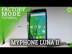 Factory Mode in myPhone Luna II - Android Factory Test Mode