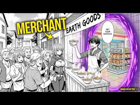 When Merchant Has INFINITE STORAGE, He Runs A Business In The Another World Selling Earth Goods