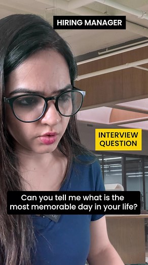 Interview Question: What is the most memorable day in your life? | Diksha Arora - Interview Coach