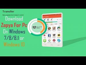 How to Download and Install Zapya For PC Windows 7, 8, 8.1, 10 and XP
