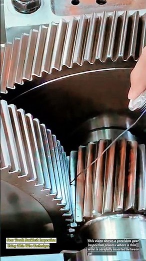 Gear Tooth Backlash Inspection Using Thin Wire Technique