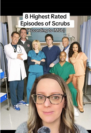 The 8 Highest Rated Episodes of Scrubs According to IMDb