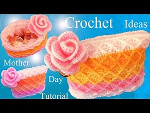 How to Crochet a Surprise Gift Bag for Mom - Mother's Day Ideas