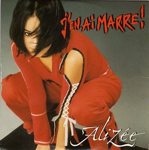 Alizée - J'en Ai Marre !