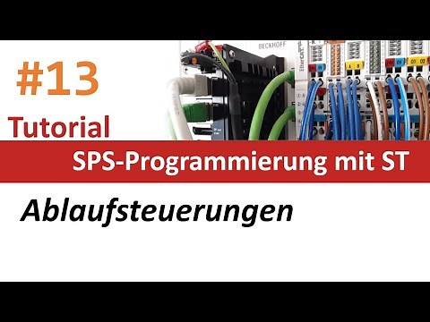 SPS-Programmierung #13: Ablaufsteuerungen