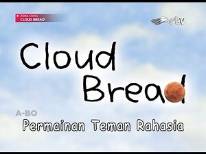 Permainan Teman Rahasia | Cloud Bread Bahasa Indonesia - HD