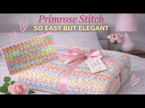 Primrose Stitch Crochet Tutorial | Stunning, Easy & Beginner Friendly!