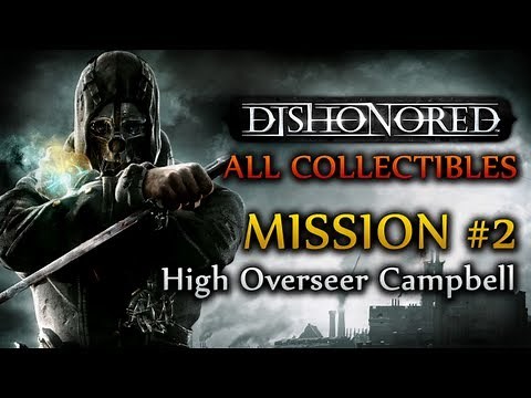Dishonored Walkthrough - All Collectibles - Missions 1 & 2 [Xbox 360 / PS3 / PC]