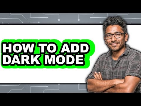 How to Add Dark Mode (full Guide)