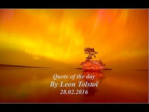 28.02.2016 Quote of the day (Leon Tolstoï)