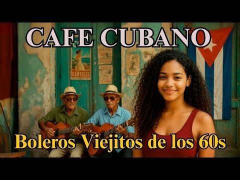 🔥 BOLEROS CUBANOS CRISTIANOS | Éxitos de los 60s ✨