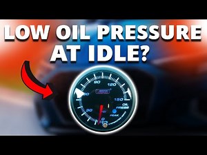 SYMPTOMS OF LOW OIL PRESSURE AT IDLE (Causes and Fixes)