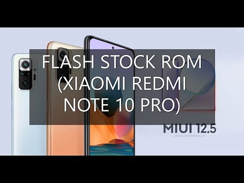 RETURN/FLASH STOCK ROM (XIAOMI redmi note 10 PRO)