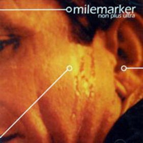 Milemarker - Non Plus Ultra