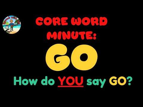 How Many Ways Can You Say GO? | Core Word Minute | #speechwithjoe #aac #speechtherapy