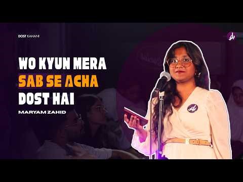 Wo Kyun Mera Sab Se Acha Dost Hai? | Maryam Zahid | E02BK09 | Dost Kahani #bulandkahani