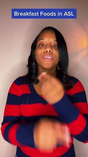 Learn American Sign Language for Breakfast Foods