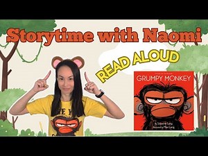 The Grumpy Monkey by Suzanne Lang | Read Alouds | Storytime with Naomi