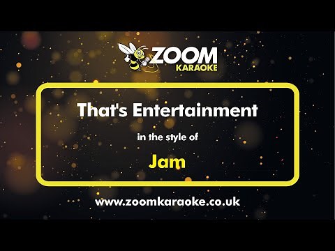 Jam - That's Entertainment - Karaoke Version from Zoom Karaoke