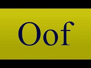 Oof - Meaning and How To Pronounce