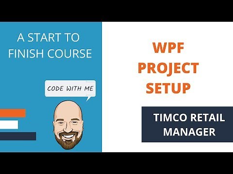 WPF with MVVM Project Setup - A TimCo Retail Manager Video