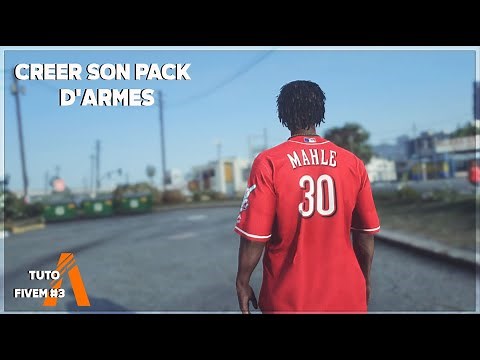 FR | FIVEM : Créer son propre pack d'armes fiveM