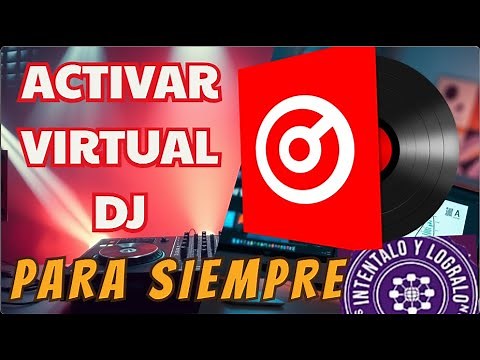 Como Instalar y Activar Virtual DJ 2022 2023 2024 y 2025 Full Activado y LA MEJOR SOLUCIO!!