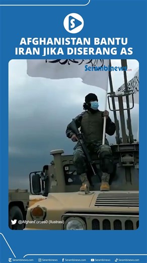 Afghanistan Bantu Iran Jika Diserang AS