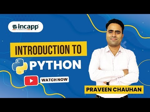 Introduction to Python by Praveen Chauhan Sir || Python #incapp #praveenchauhansir