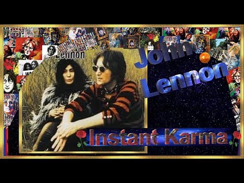 JOHN LENNON / ♫ Instant Karma ♫ Lyrics