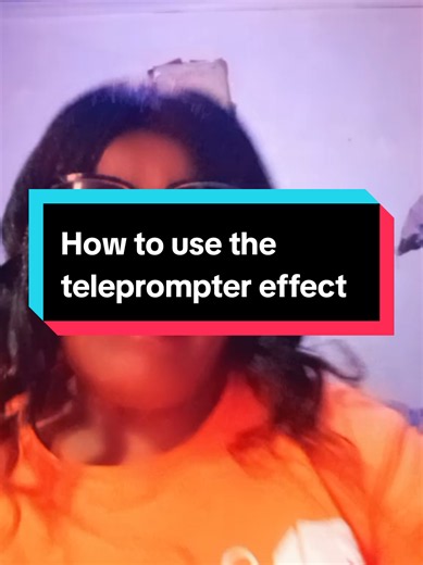 How to use the teleprompter effect to get to the fyp #feature #e@nancy001 ffect #viral #tips #creator @sa