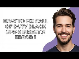 How To Fix Call Of Duty Black Ops 6 Direct X Error 1 - UPDATED!