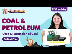 Uses & Formation of Coal - Coal and Petroleum Class 8 (Chemistry) Science Concept | BYJU'S - Class 8