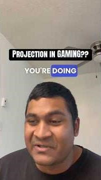 Projection in GAMING??