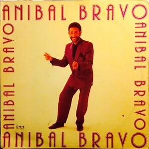 Anibal Bravo - Anibal Bravo