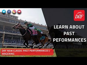 DRF New Classic Past Performances | Wagering