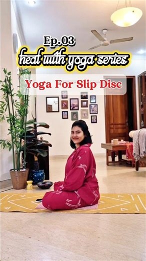Heal Slip Disc with Yoga | Heal with Yoga Ep.04 | Strengthen L4–L5–S1 Safely 🌿 #yogaforbackpain