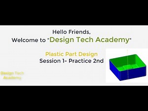 Basic Plastic part Design in CATIA tutorial (Session 1 -Exercise 2)