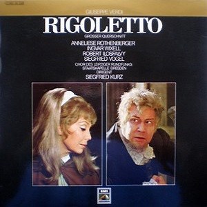 Giuseppe Verdi - Chor Des Leipziger Rundfunks, Staatskapelle Dresden, Siegfried Kurz - Rigoletto