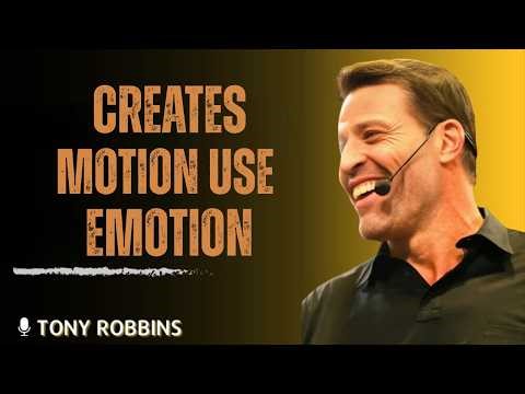 Motion Creates Emotion — Here’s How to Use It | Tony Robbins Motivational speech