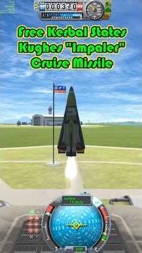 KSP1: Kughes "Impaler" Cruise Missile, part of the Free Kerbals arsenal of Freedom!
