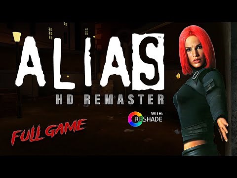 Alias HD Remaster with Reshade Full Game - Playthrough Gameplay