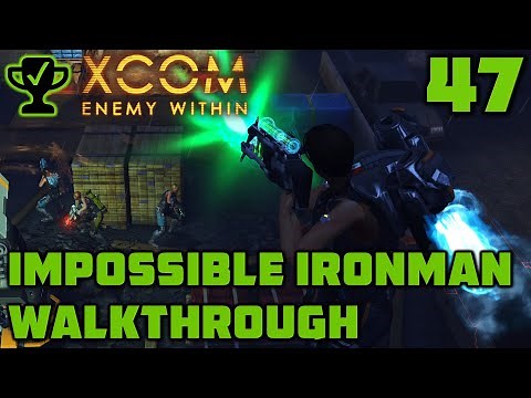 Where in the World - XCOM Enemy Within Walkthrough Ep. 47 [XCOM Enemy Within Impossible Ironman]