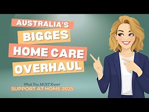Australia's BIGGEST Aged Care Overhaul What You MUST Know