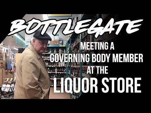 Bottlegate: Meeting a Governing Body member at the liquor store