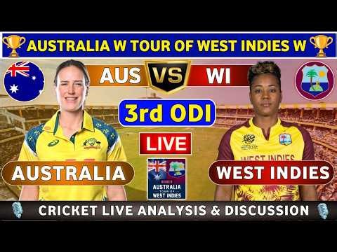 Australia Women vs West Indies Women, 3rd ODI Live Match Analysis & Discussion AUSW vs WIW 3rd ODI