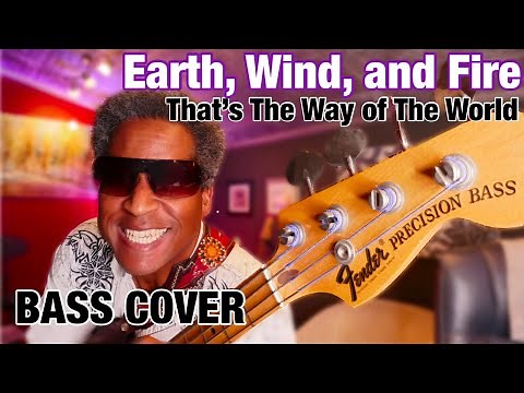 Earth Wind and Fire - That’s the Way of the World Bass Cover