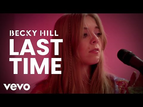 Becky Hill - Last Time (Official Video)